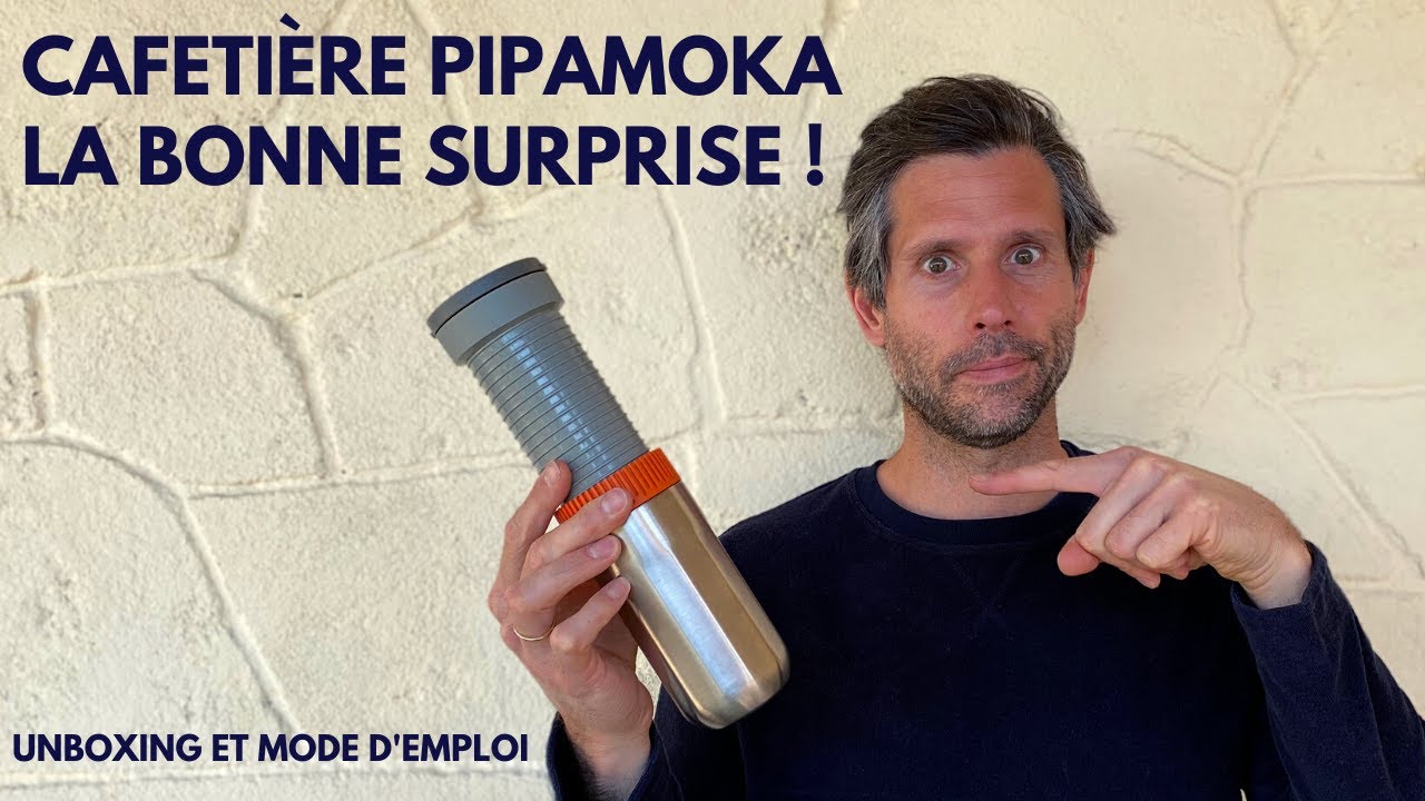 UNBOXING ET MODE D'EMPLOI DE LA PIPAMOKA
