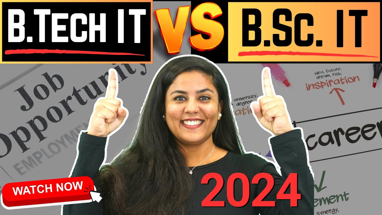 💥B.Tech IT vs B.Sc IT! B.Tech IT or B.Sc IT? Which is Better in 2024? #BTechIT #BScIT #ITJobs