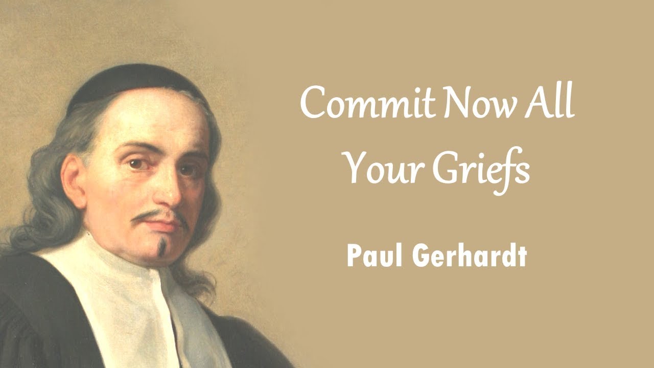 Commit Now All Your Griefs