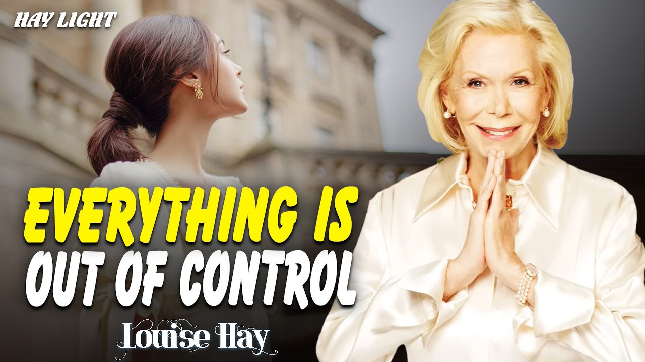 Louise Hay: Let It Come Naturally | Don’t Chase, Don’t Force, Trust the Universe