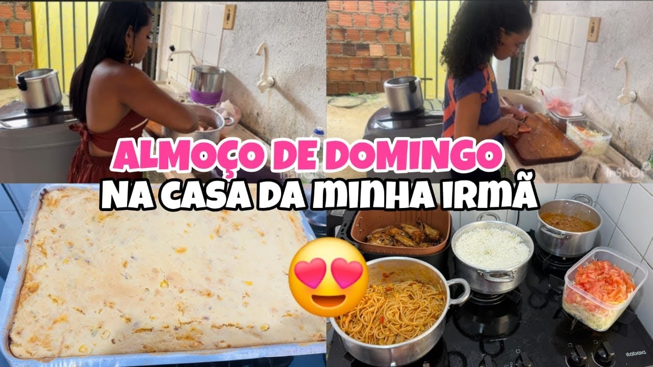ALMOÇOU DE DOMINGO//NA CASA DA MINHA Irmã 
