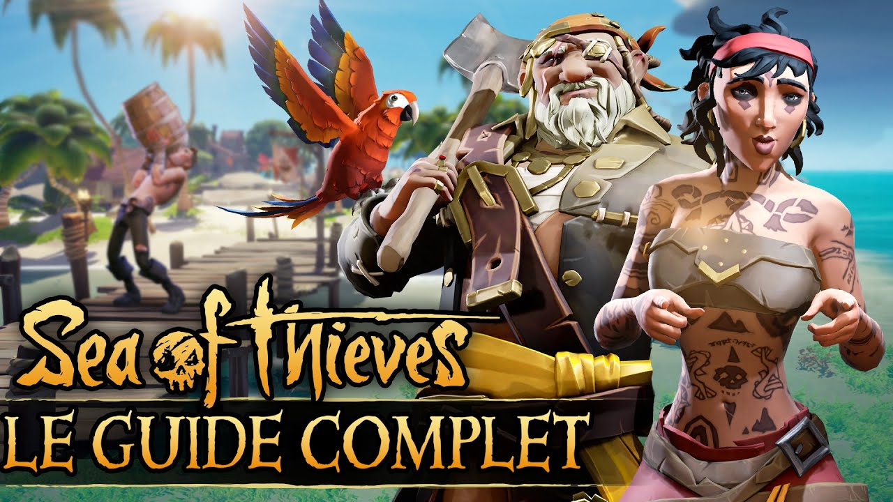 Tout savoir sur Sea of Thieves