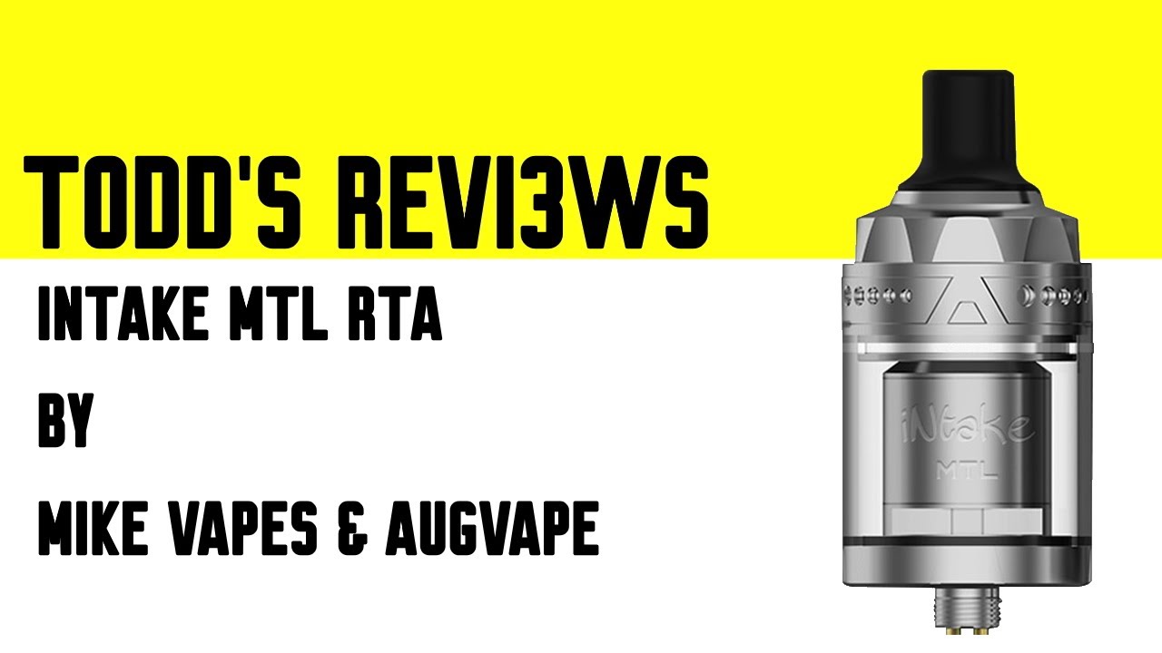 Intake MTL RTA by Mike Vapes & Augvape