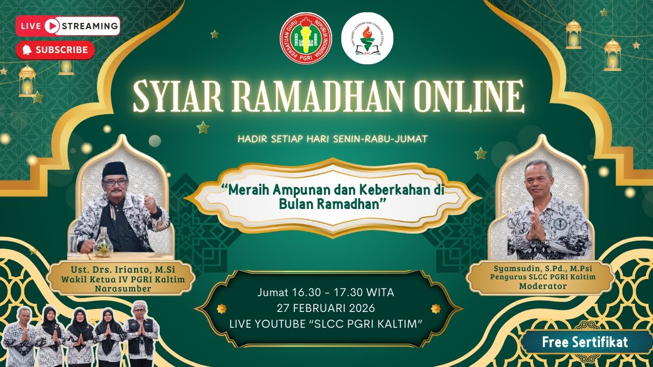 Syiar Ramadan SLCC PGRI KALTM | Tema : Meraih Ampunan Dan Keberkahan Di Bulan Ramadan