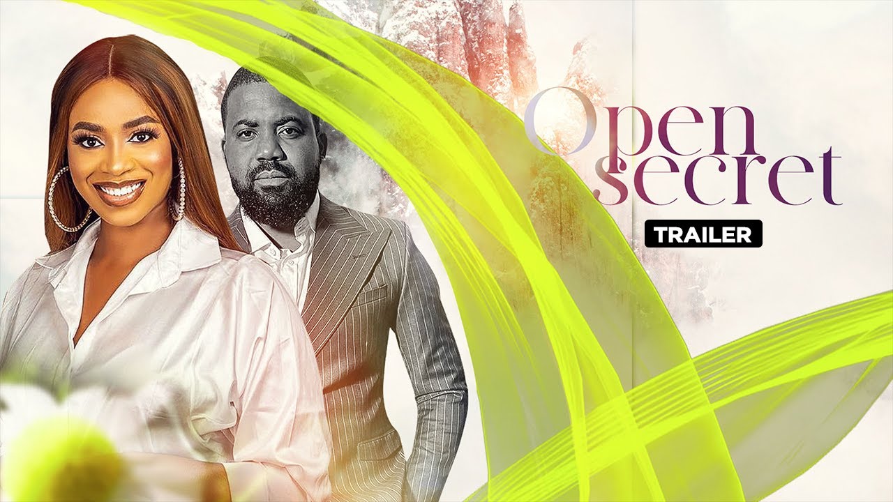 Open Secret -  Exclusive Blockbuster Nollywood Passion Movie Trailer