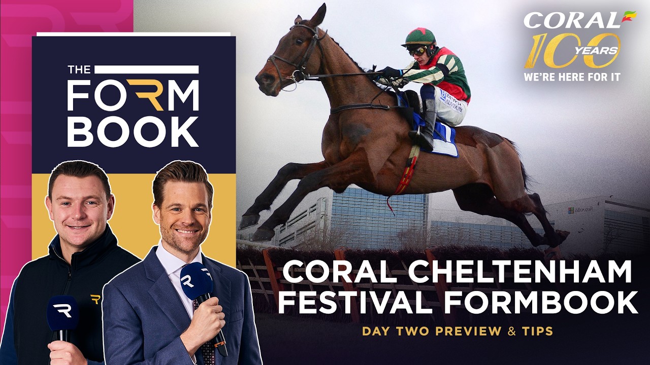The Coral Cheltenham Formbook - Day Two Preview & Tips | Racing TV
