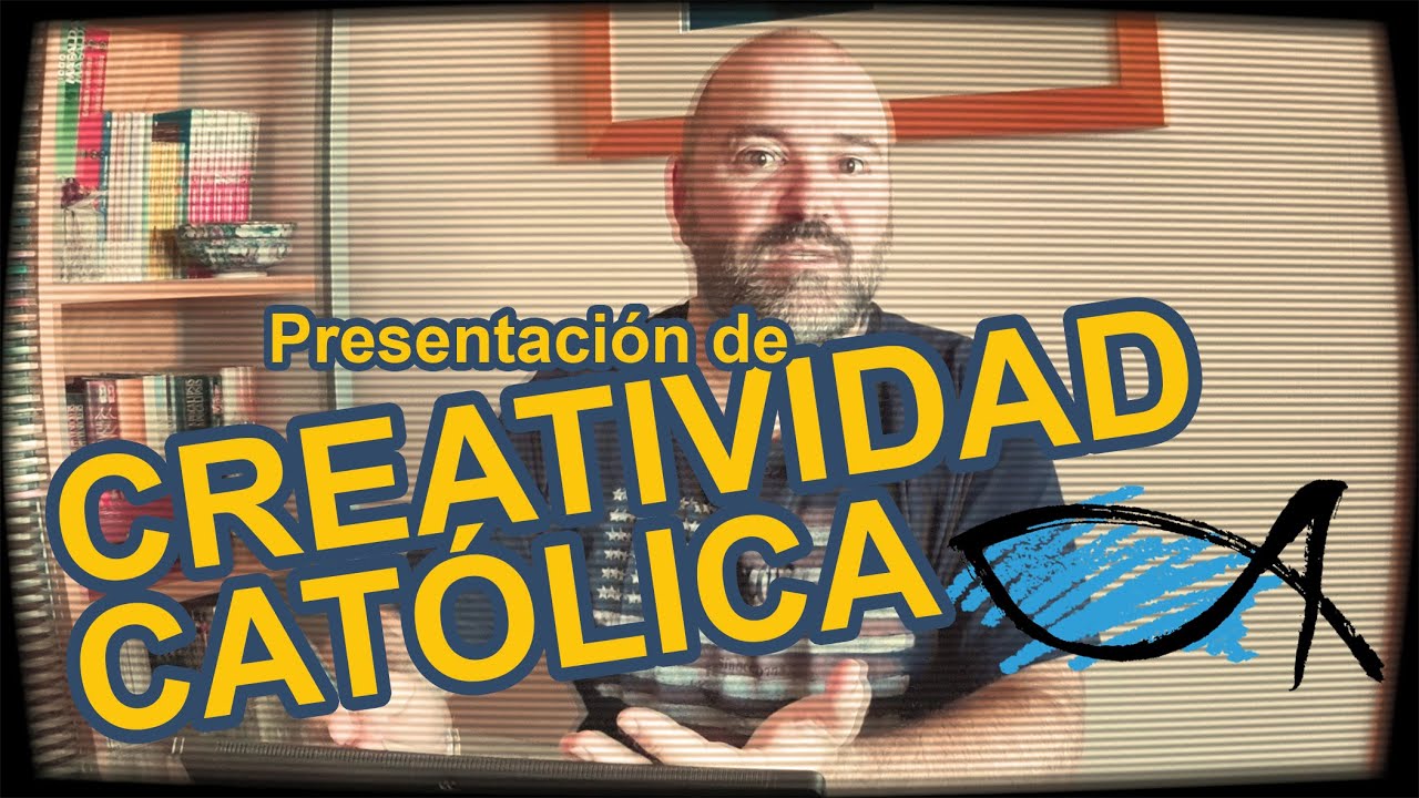 Presentación de Creatividad Católica