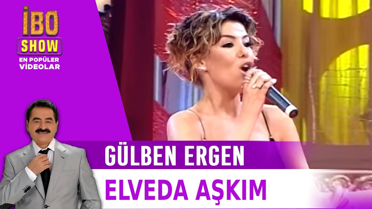 Elveda Aşkım - Gülben Ergen / İbo Show