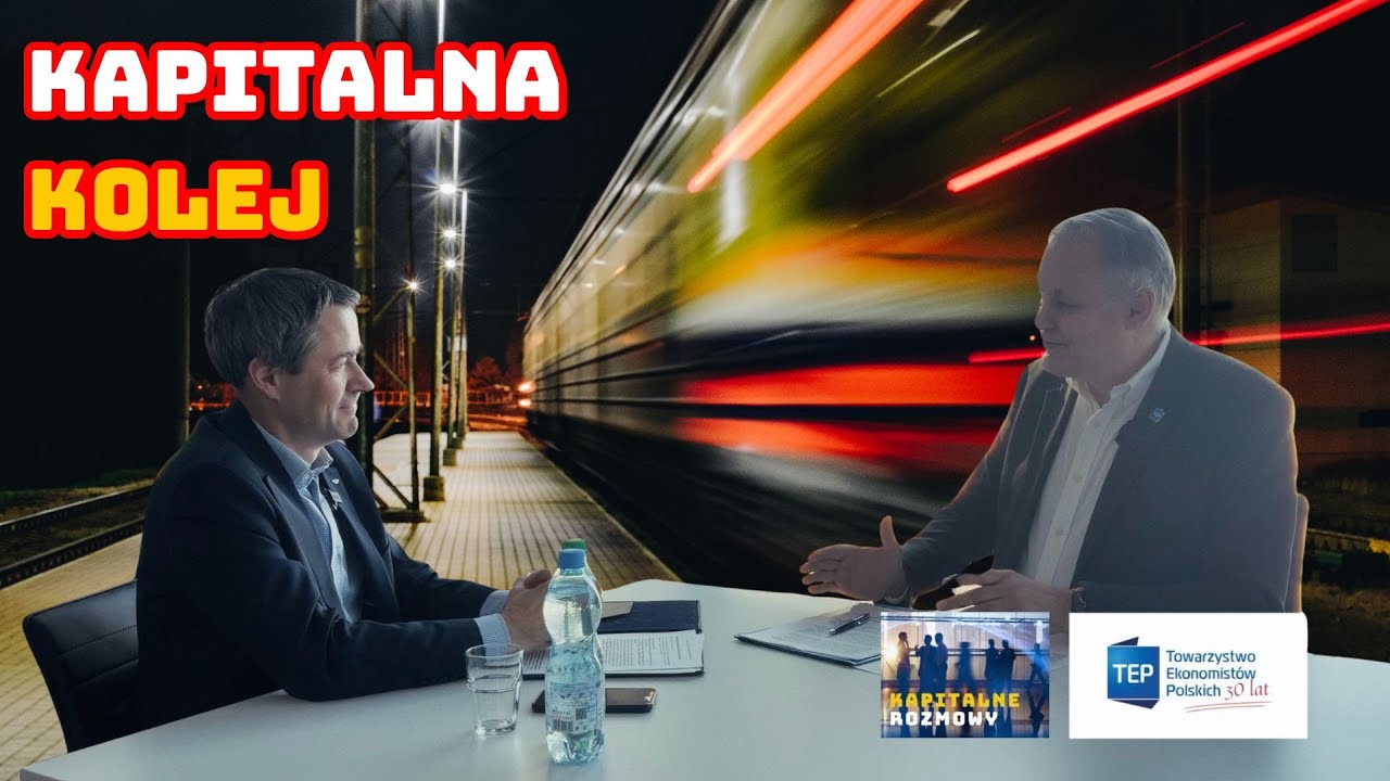 Kapitalna Kolej: inwestycje PLK, ceny biletów i CPK | #KR119 | Piotr Wyborski | #KapitalneRozmowy