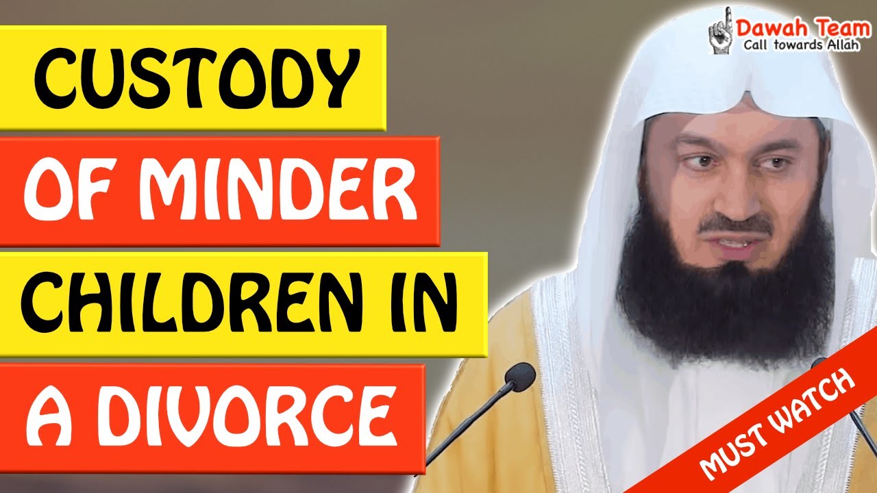 🚨CUSTODY OF MINOR CHILDREN IN A DIVORCE🤔- Mufti Menk