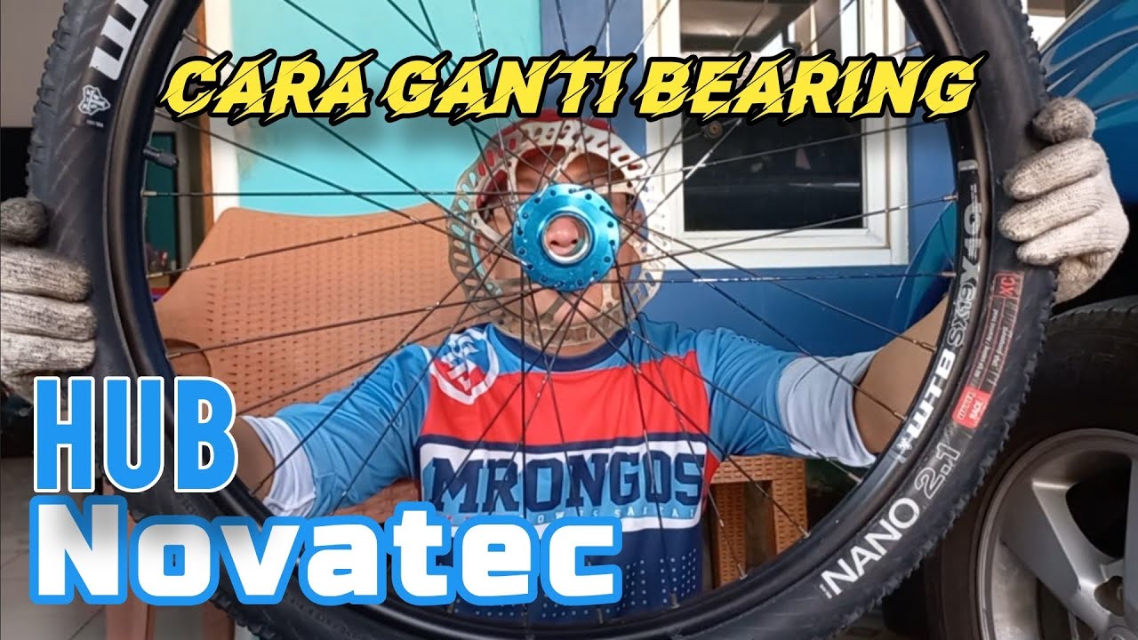 Tutorial Cara ganti Bearing pada Hub Novatec QR | Lengkap dengan seri dan  type bearingnya.