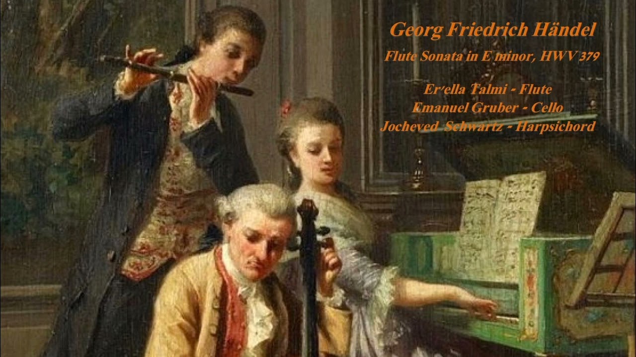 Georg Friedrich Händel: Flute Sonata in E minor, HWV 379