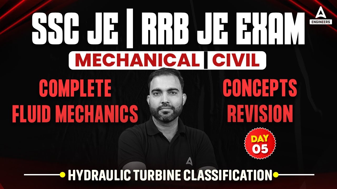 SSC JE | RRB JE | Fluid Mechanics Concepts Revision | Hydraulic Turbine Classification | ME | CE