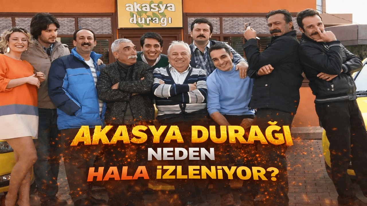 Akasya Durağı Neden Hala İzleniyor ?