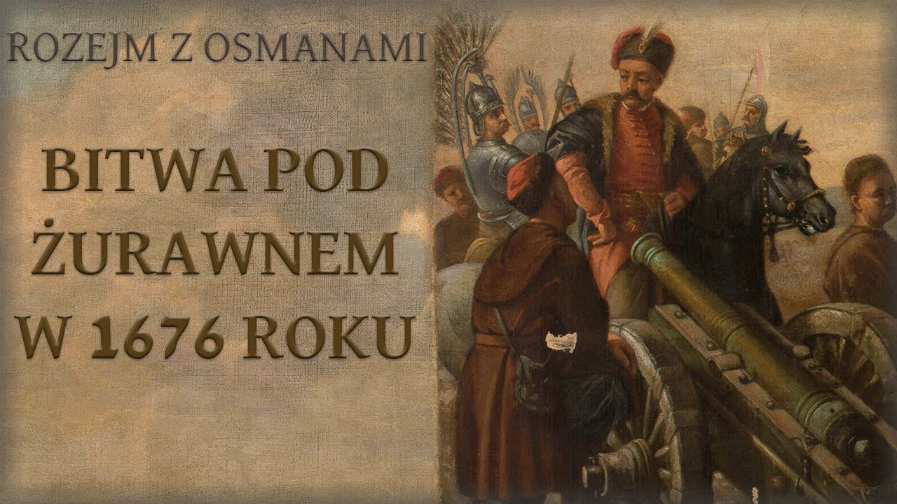 Bitwa i oblężenie pod Żurawnem w 1676 r., kończące wojnę z Imperium Osmańskim (1672-1676).