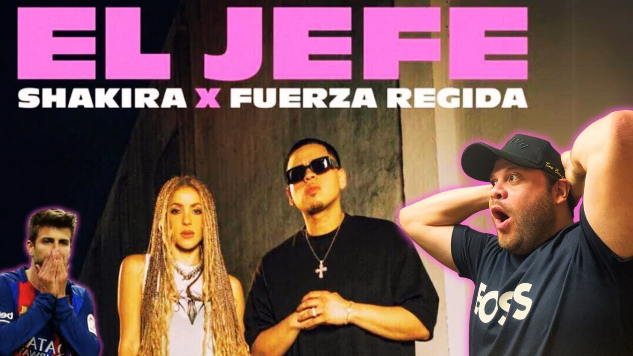 ️‍🔥 SHAKIRA y FUERZA REGIDA - EL JEFE [REACCION] ️‍🔥️‍🔥