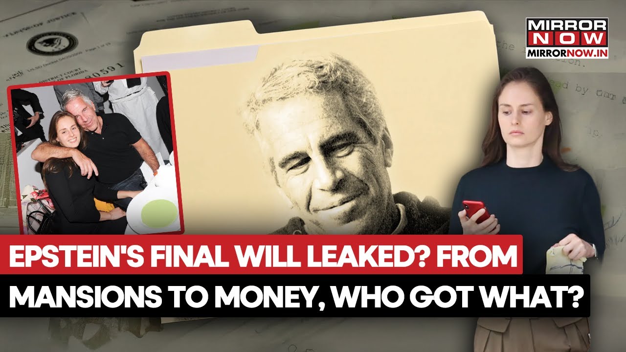 Jeffrey Epstein's Final Will Revealed? Millions & Estates Awarded To Whom? Shocking Disclosure