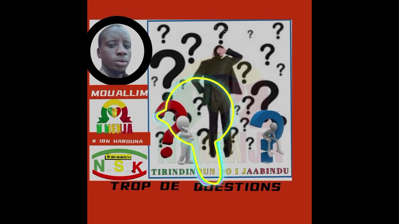 Celui qui ponses trop de question 🦻PAR MOUALLIM SOUKOUNA