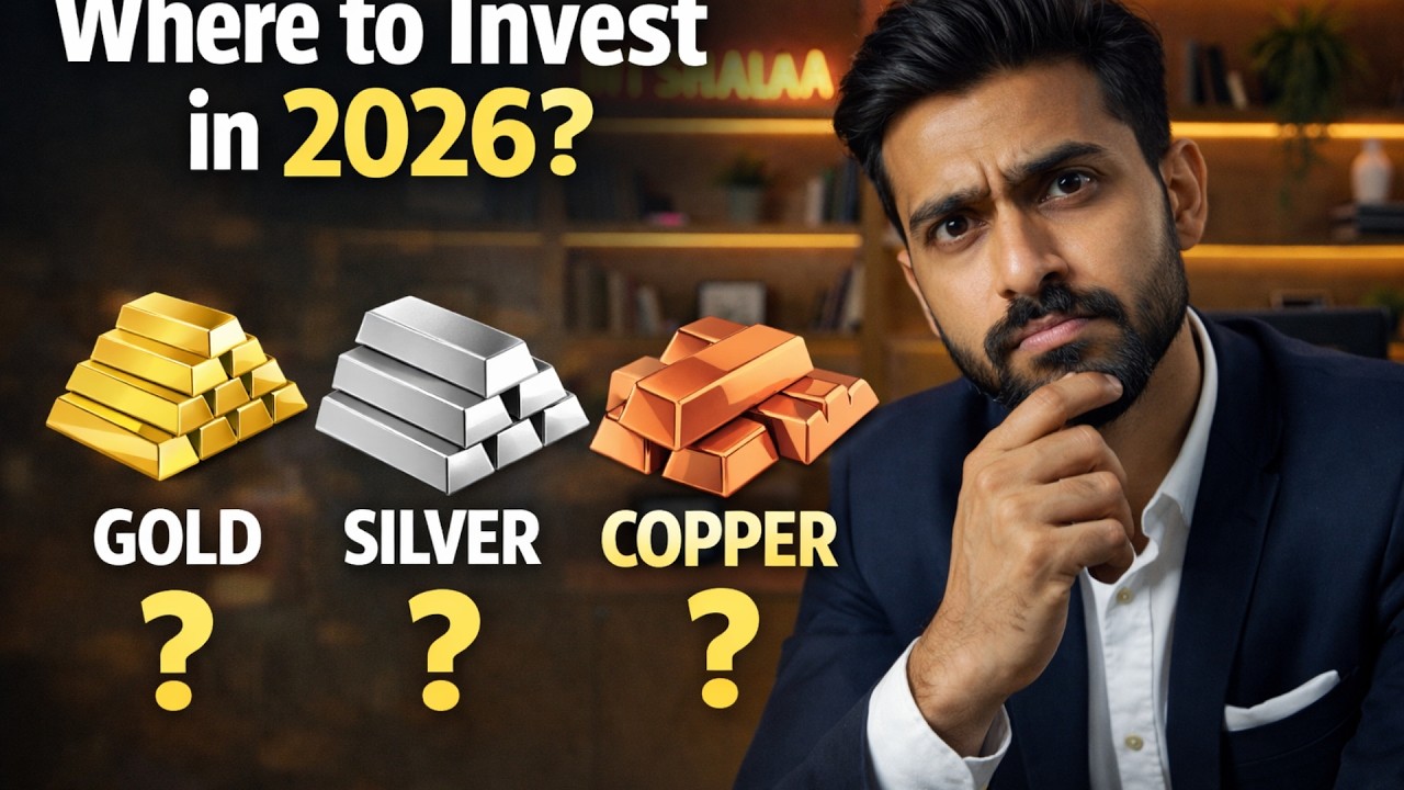 Where to Invest in 2026 : Gold Vs Silver Vs Copper