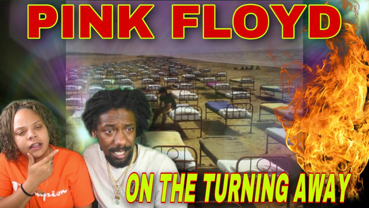 FIRST TIME HEARING Pink Floyd - On The Turning Away REACTION