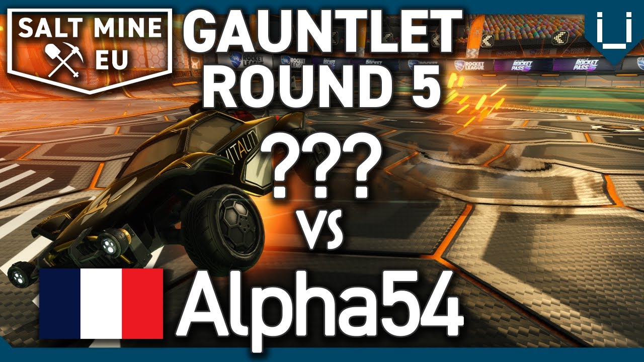 Salt Mine EU Ep.30 | Gauntlet Round 5 | ??? vs Alpha54 | 1v1 Rocket League Tournament