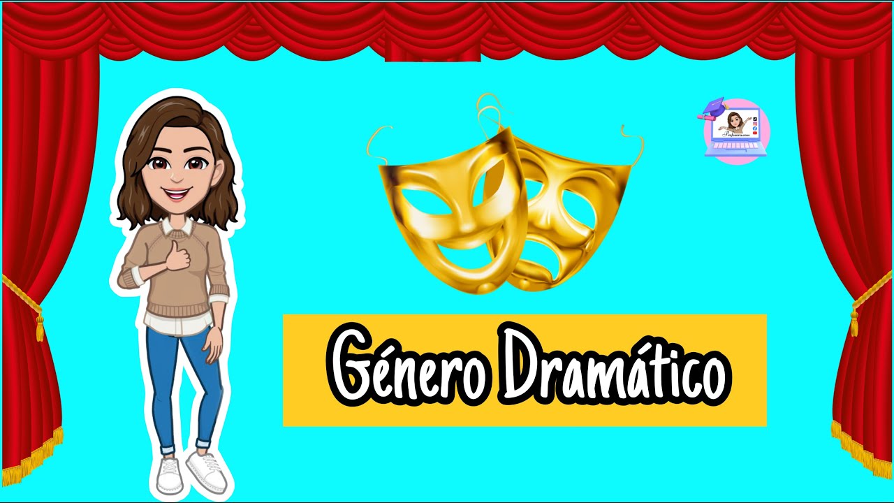 ✅  El G&eacute;nero Dram&aacute;tico | Estructura, Funci&oacute;n, Subg&eacute;neros y Caracter&iacute;sticas.