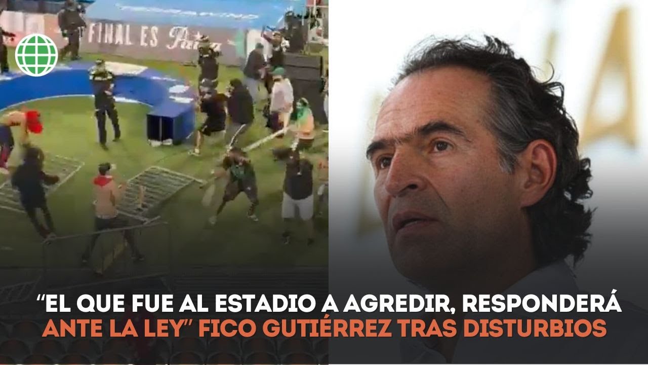 Fico Gutierrez lanz&oacute; fuerte mensaje a quienes generaron violencia en la final de la Copa Colombia