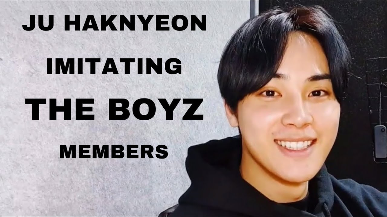 haknyeon imitating the boyz members | THE BOYZ