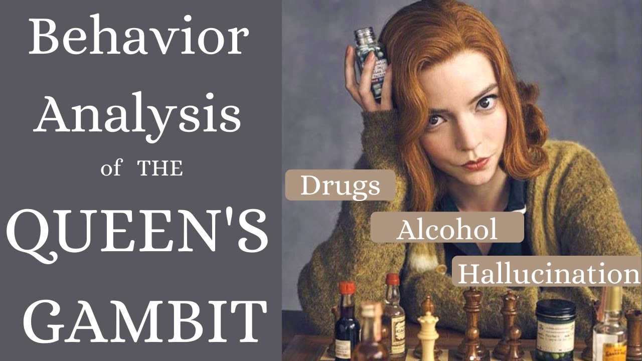 The Queen's Gambit Behavior Analysis: Psychology of Beth's Drug Addiction and Chess Hallucinations