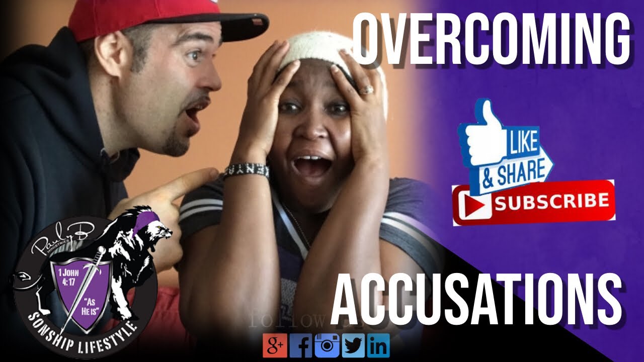 Overcoming Accusations