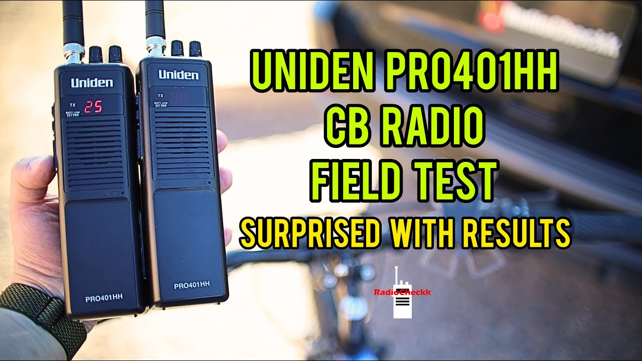Uniden PRO401HH CB Radio Field Test
