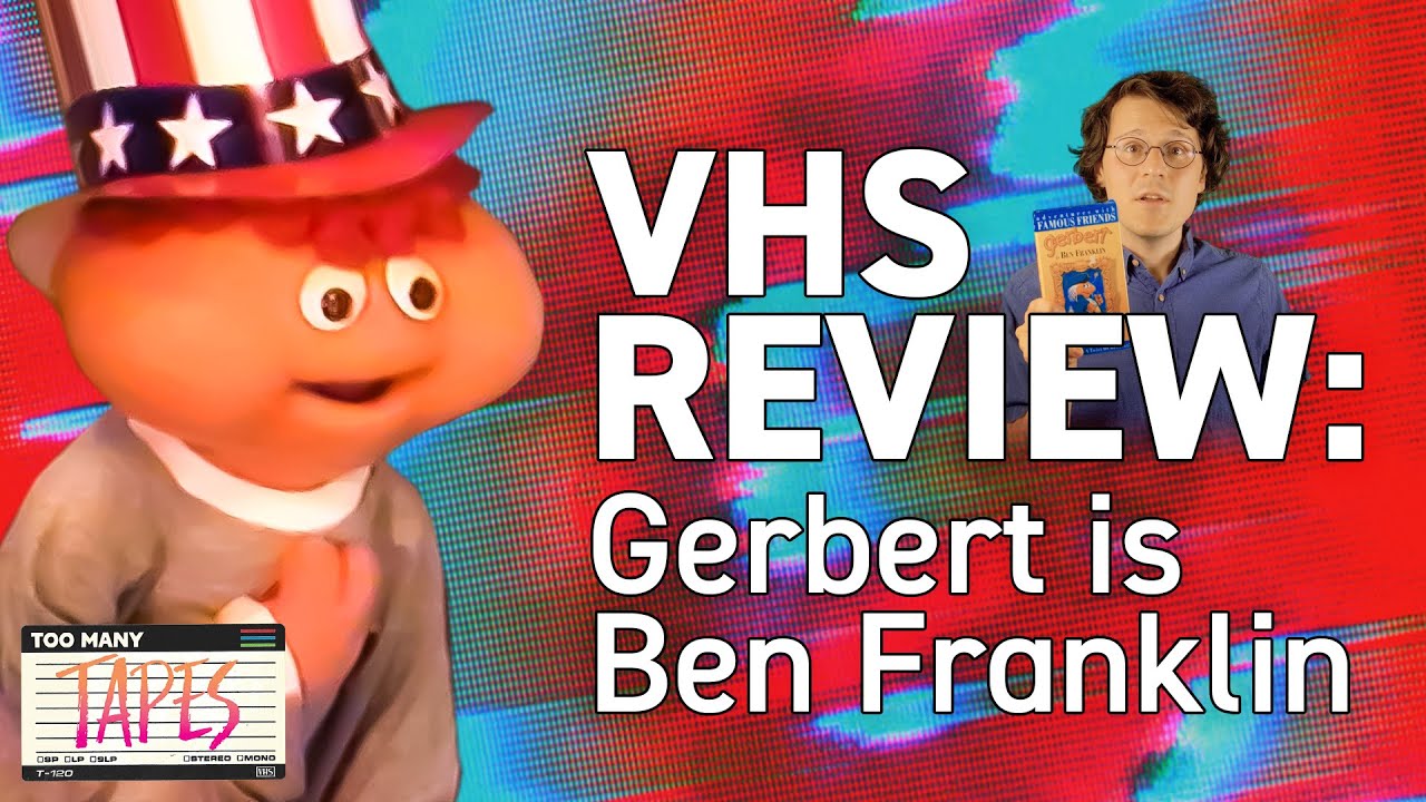 Gerbert Is Ben Franklin | VHS Review