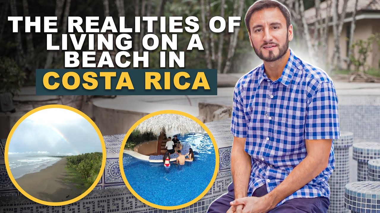 The Realities Of Living On A Beach In Costa Rica