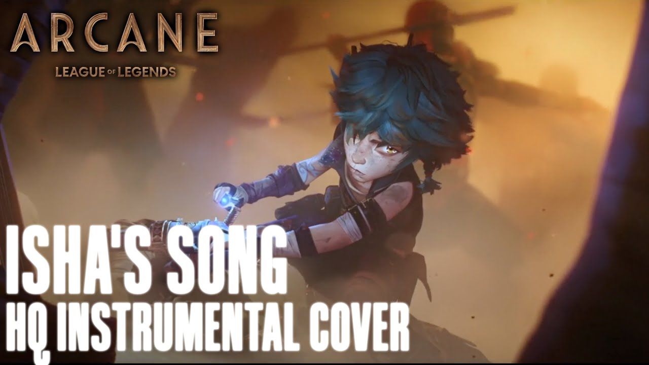 Arcane Season 2 OST - Isha's Song HQ INSTRUMENTAL (这样很好) (Arcane League of Legends) | Cover