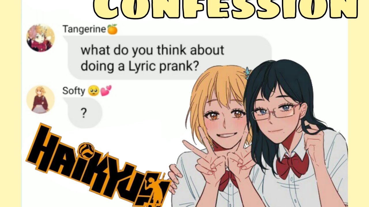 Haikyuu text Confessions #1 //I wanna be your girlfriend// KiyoYachi~