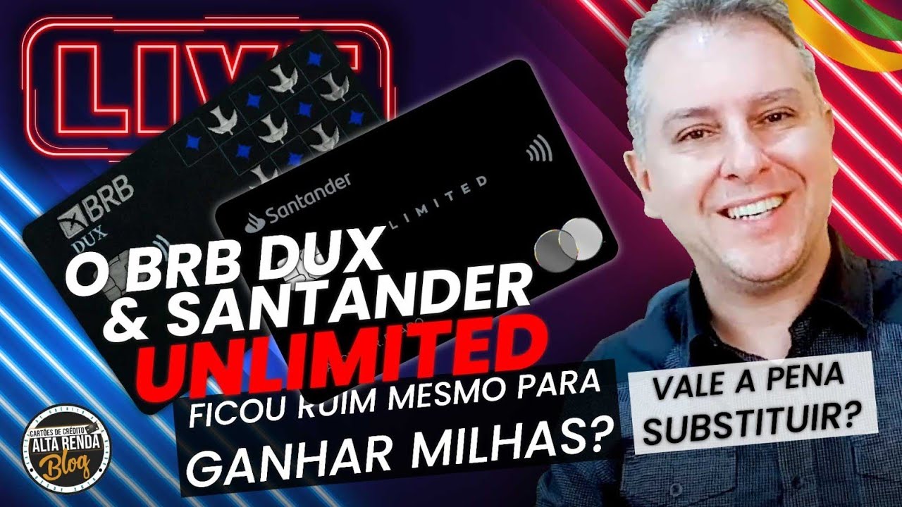 💳AP&Oacute;S AS MUDAN&Ccedil;AS BRB DUX E SANTANDER UNLIMITED, AINDA VALE PENA MANTER OU BUSCAR POR ELES?