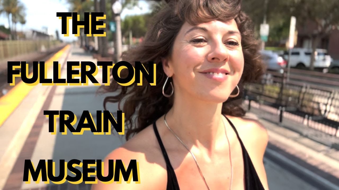 The Fullerton Train Museum