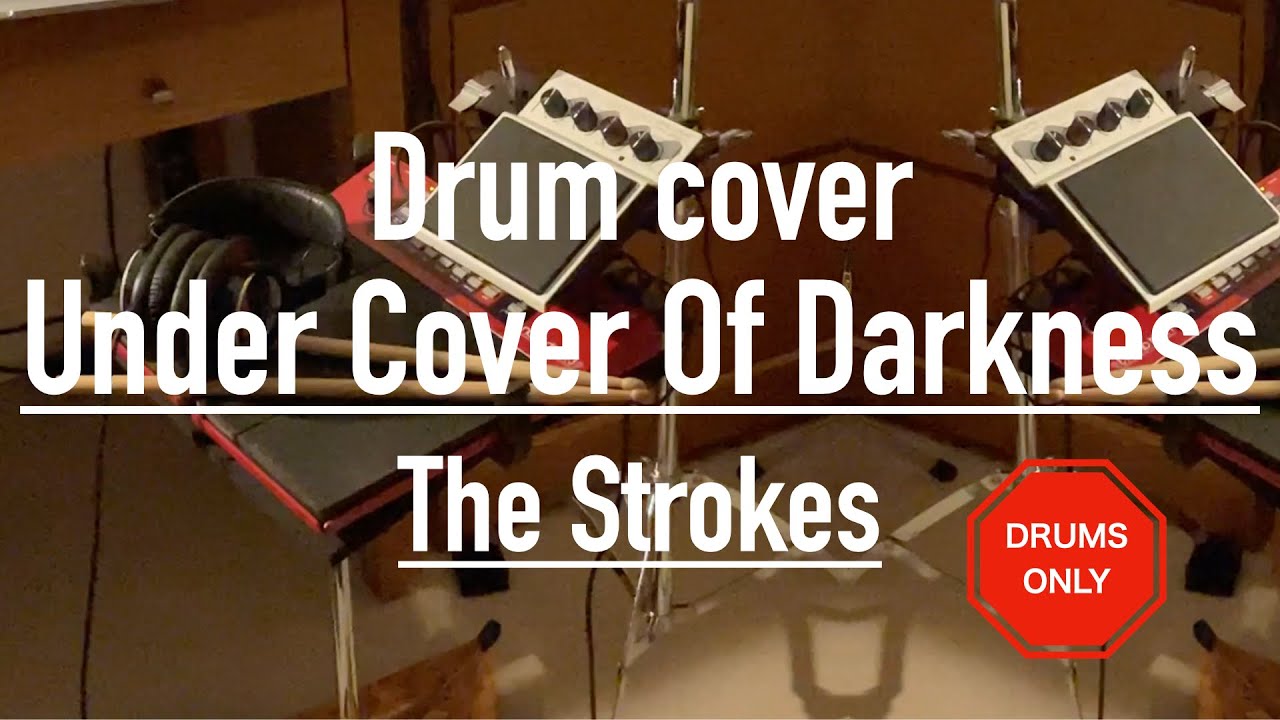 Under Cover of Darkness (The Strokes) - Drums only