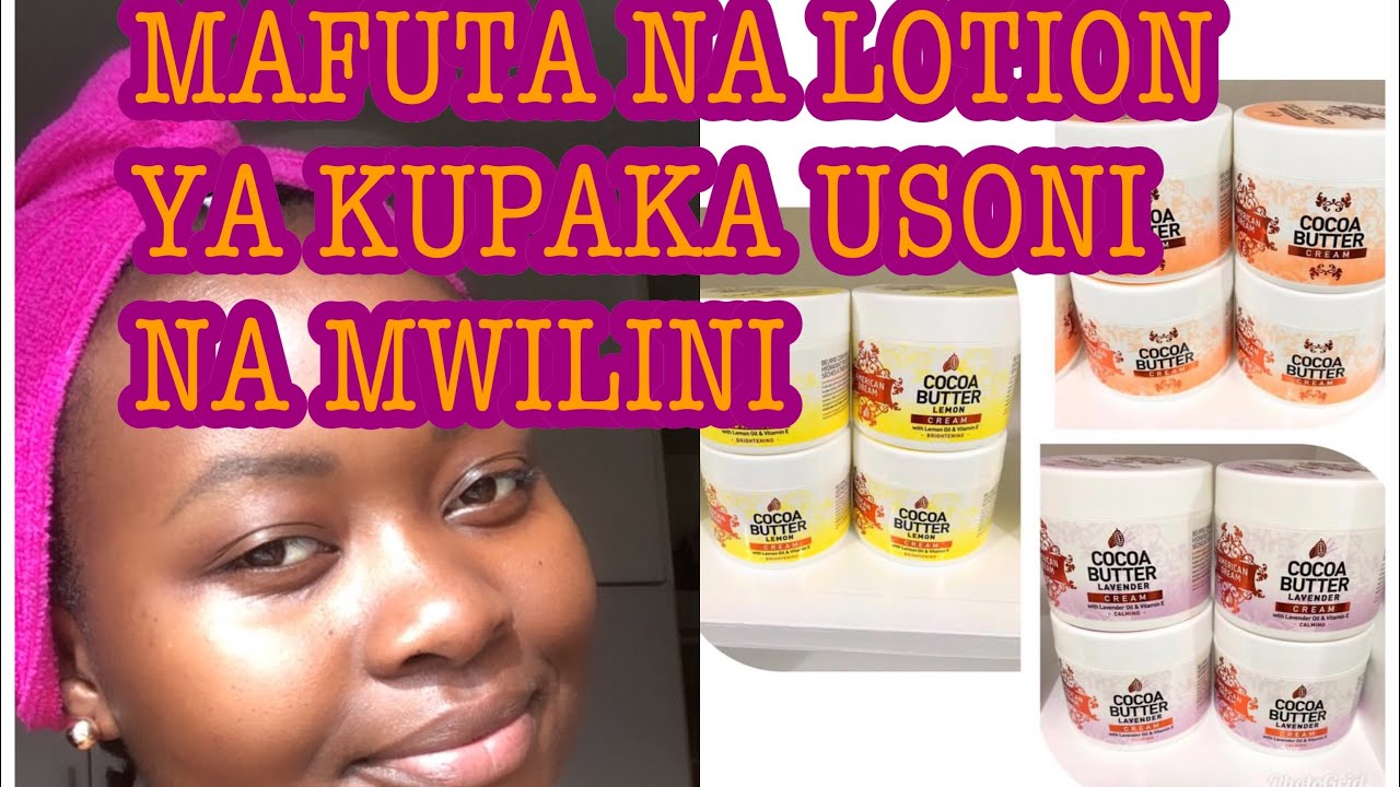 Mafuta Na Lotion Nzuri ya kupaka usoni na mwilini na kuondoa makovu ya chunusi usoni