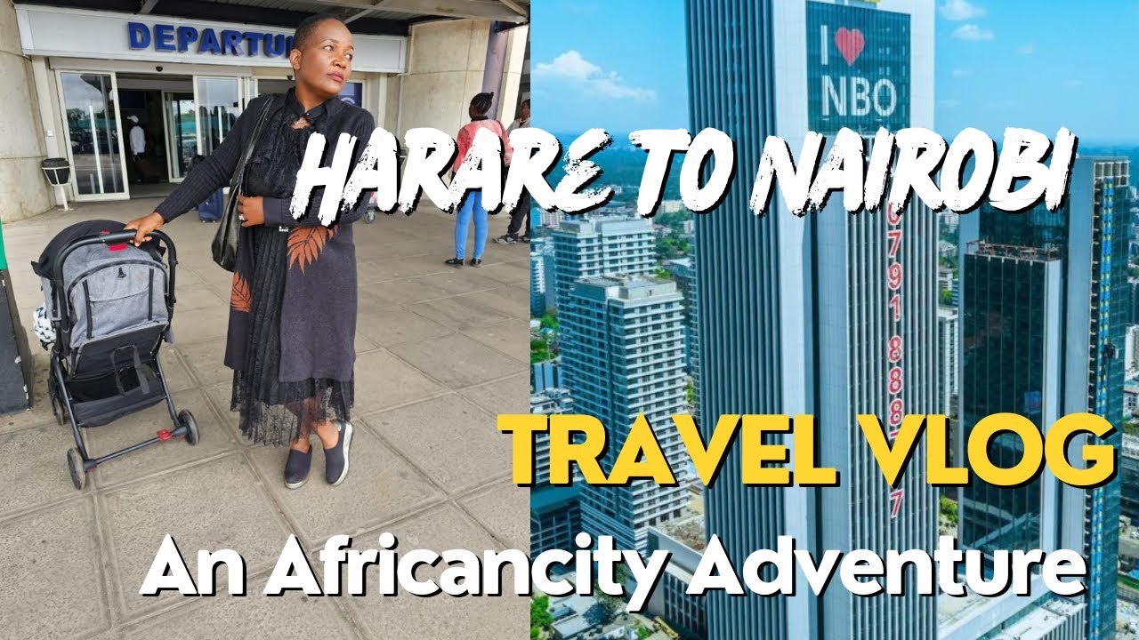 Travel With Me: Harare - Nairobi | #zimvlogs #nairobivlog