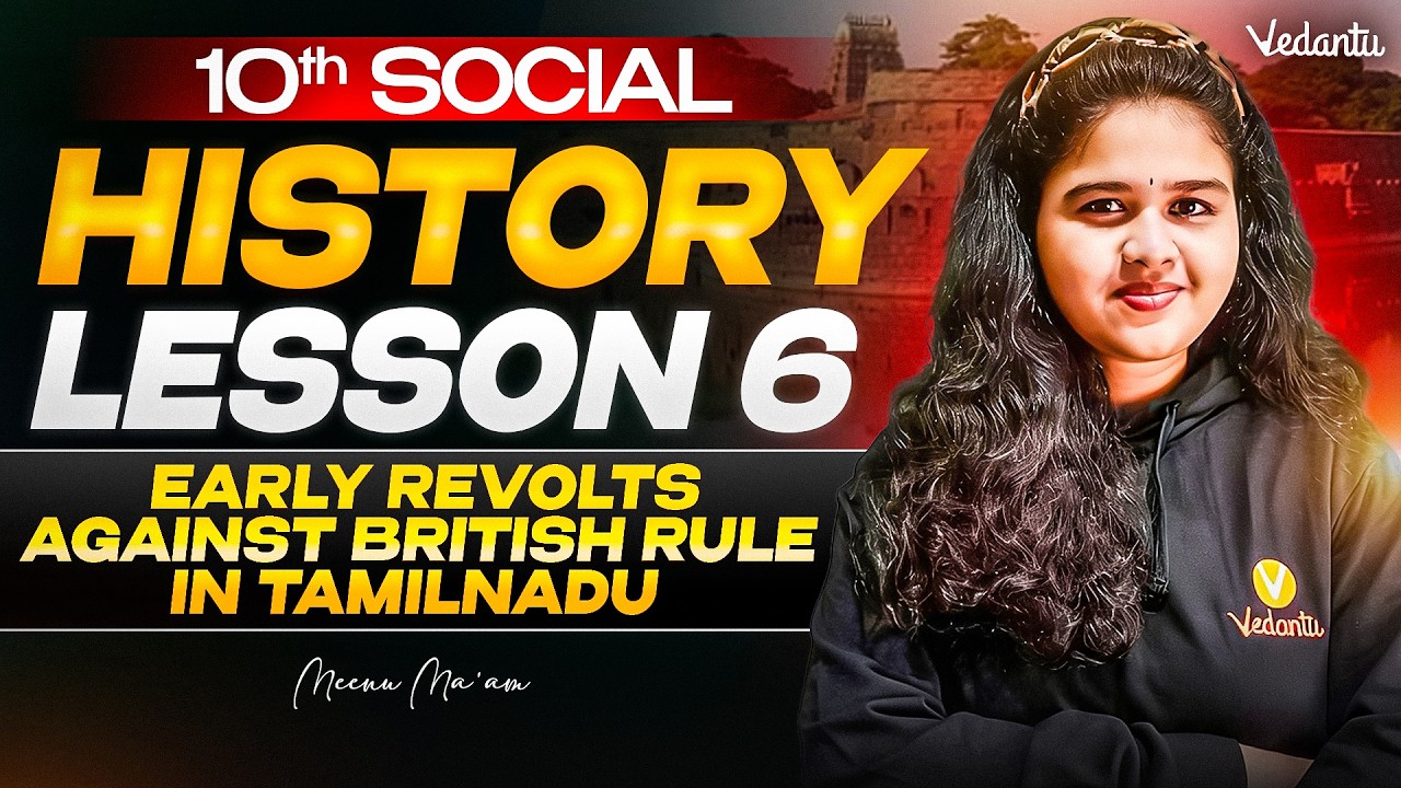 10th Social | History Lesson 6 Early Revolts Against British Rule in Tamilnadu | Meenu Ma'am