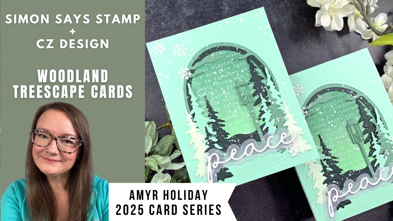 Woodland Treescape Cards | Simon Says Stamp + CZ Design | AmyR 2025 Holiday Card Series #11