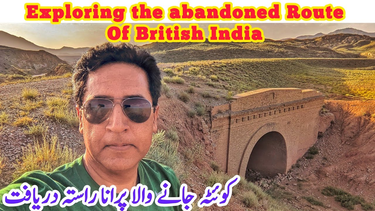 Exploring the old abandoned route of British India | Harnai to Quetta via Chapar Rift
