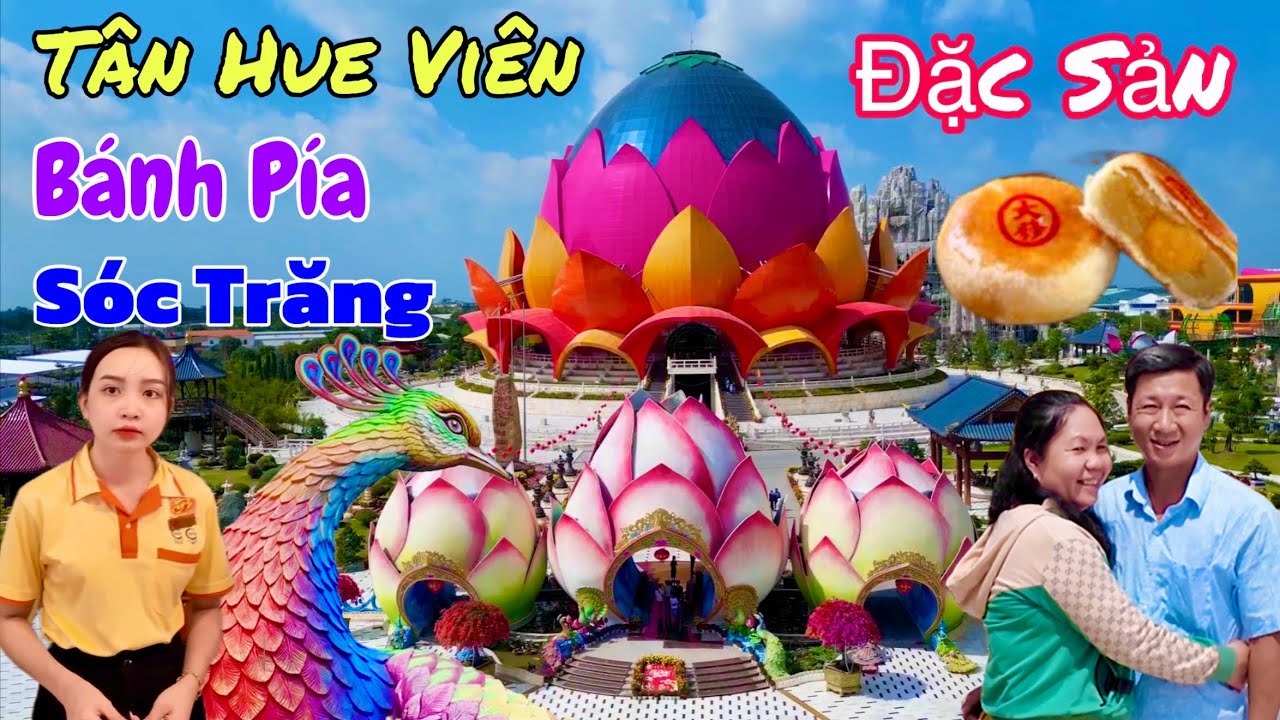 Tân Huê Viên Sóc Trăng ĐIểm Du Lịch Bánh Pía Đặc Sản Đẹp Ấn Tượng Đông Du Khách | Khương Nhựt Minh