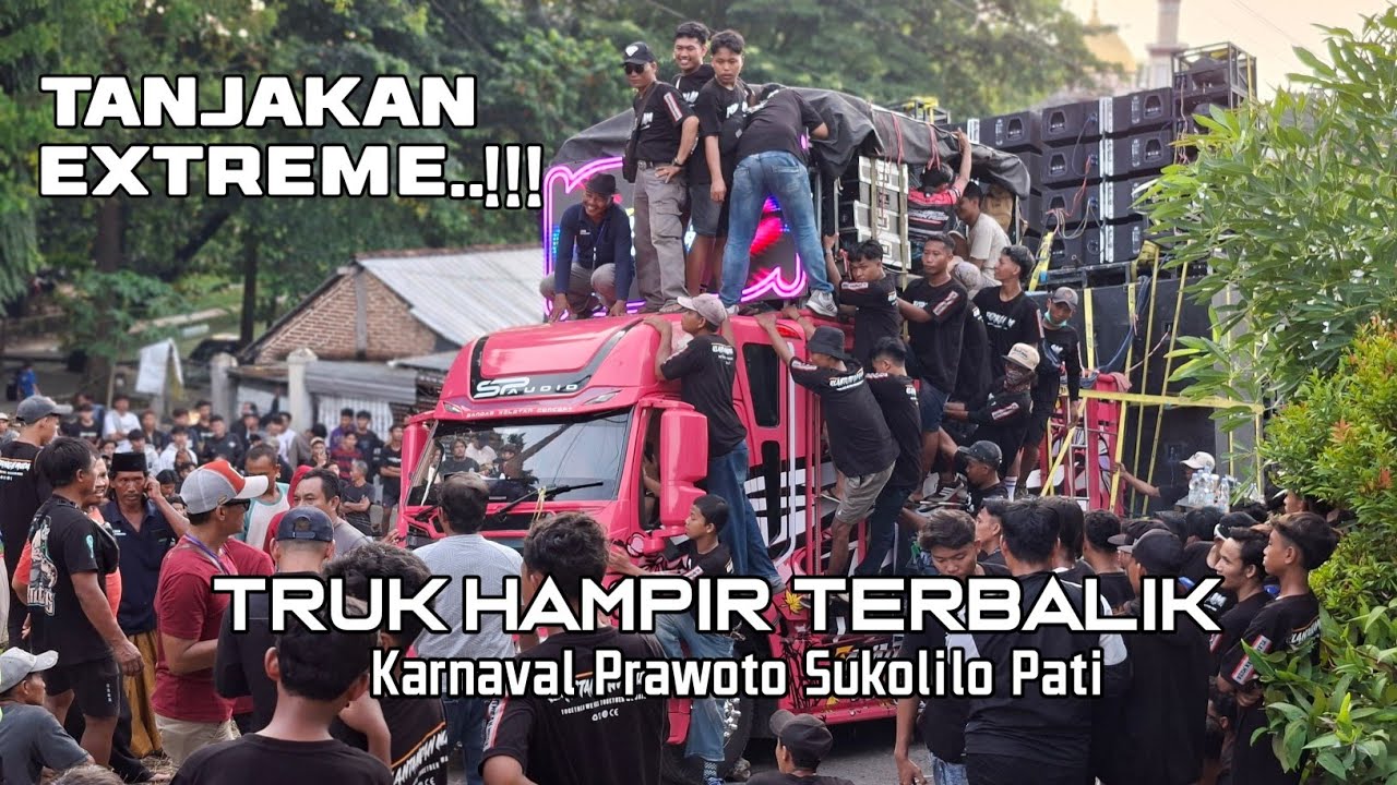 TANJAKAN EXTREME..‼️ Truk Simbol Perkasa Audio hampir terbalik , Karnaval Prawoto Sukolilo Pati 2026