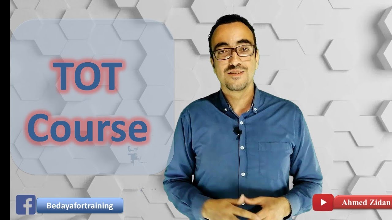 Training of trainers Course(TOT) - كورس تدريب المدربين الحلقة 1