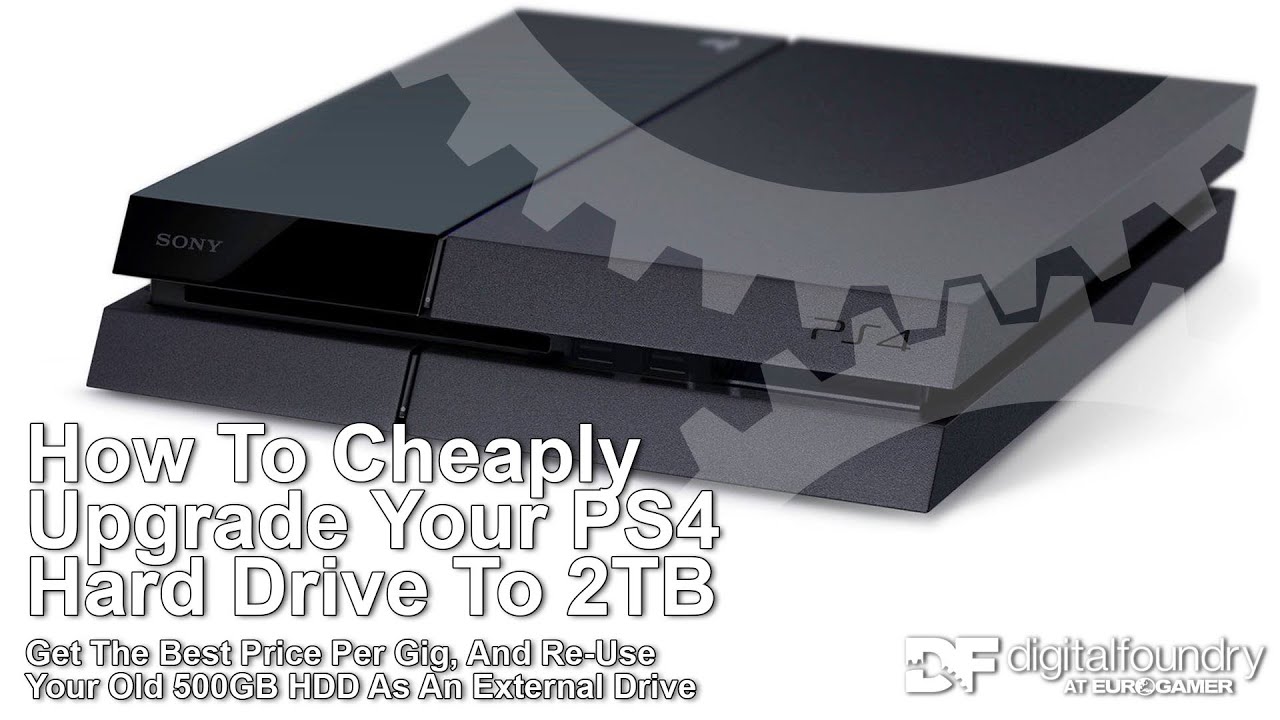 How To Cheaply Upgrade Your PS4 Hard Drive to 2TB