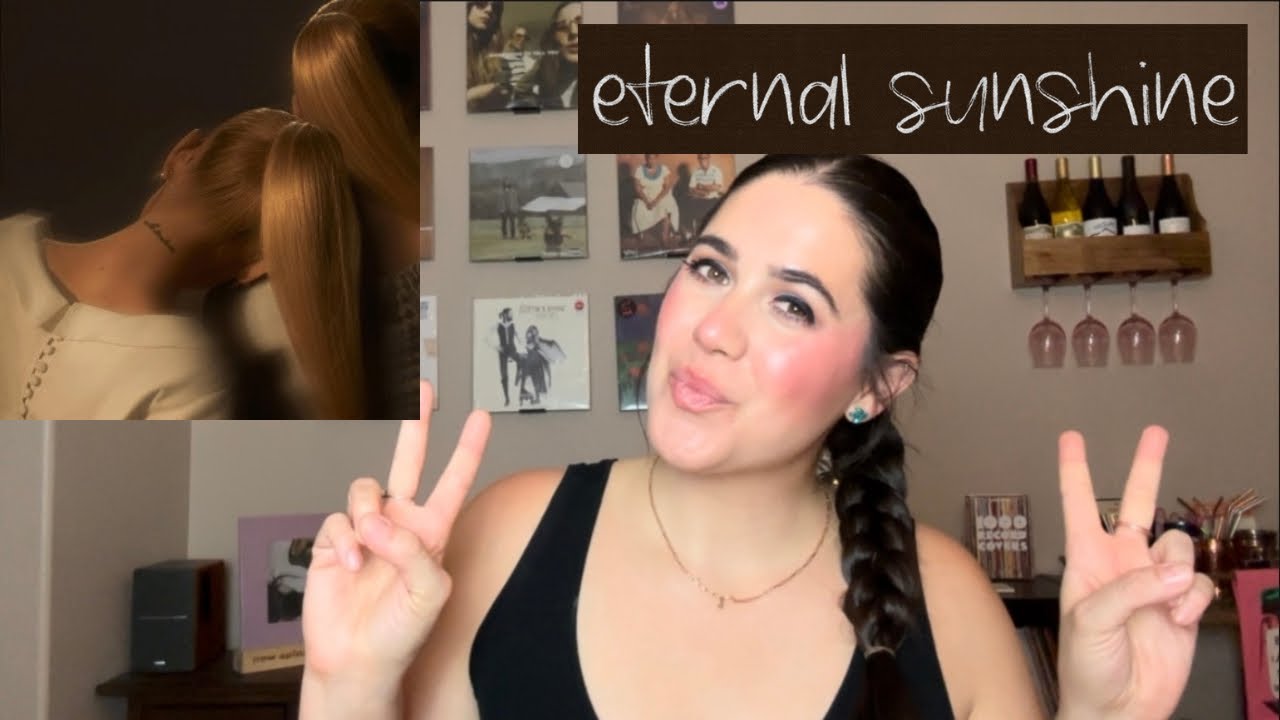 album reaction | ariana grande-eternal sunshine