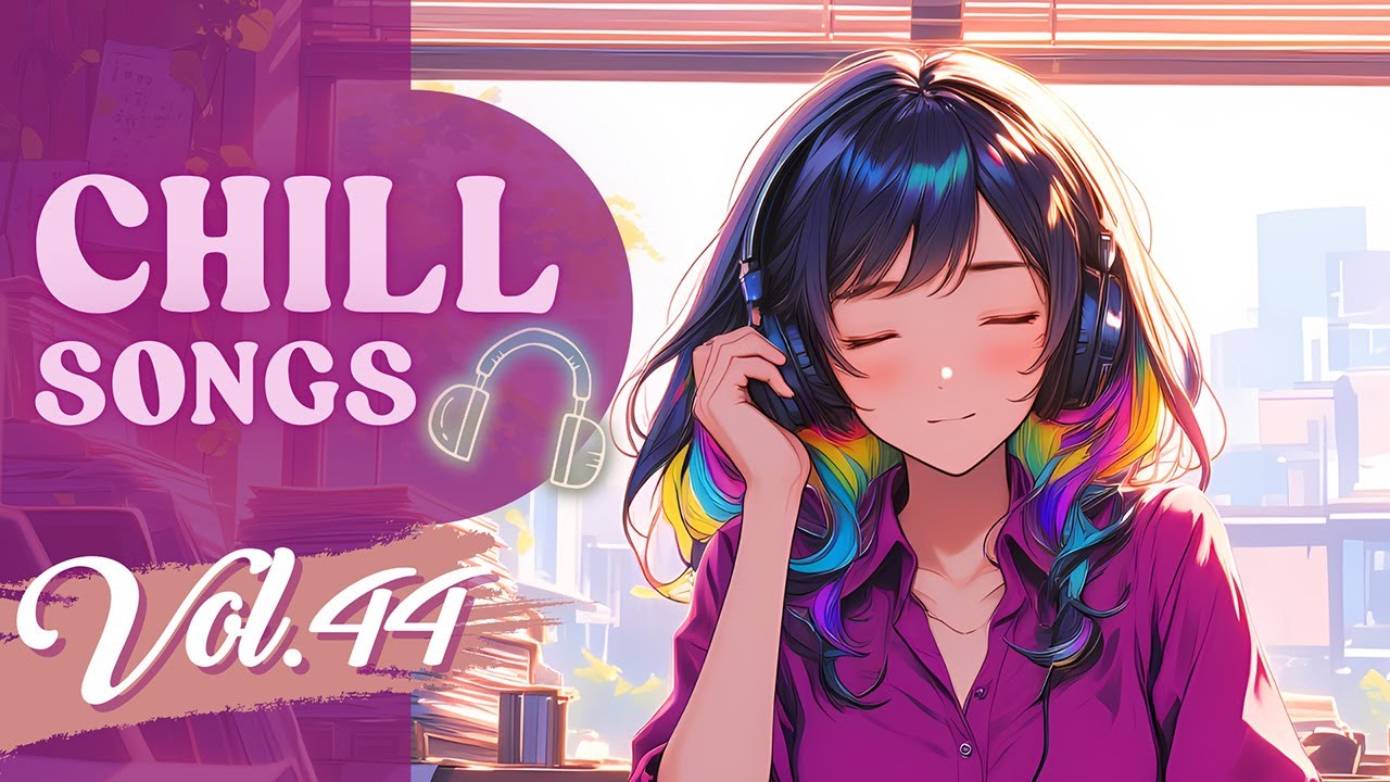Chill Songs Vol.44 | Warm Acoustic, Smooth R&B Music & Cozy Lo-fi for Calm Focus & Slow Days