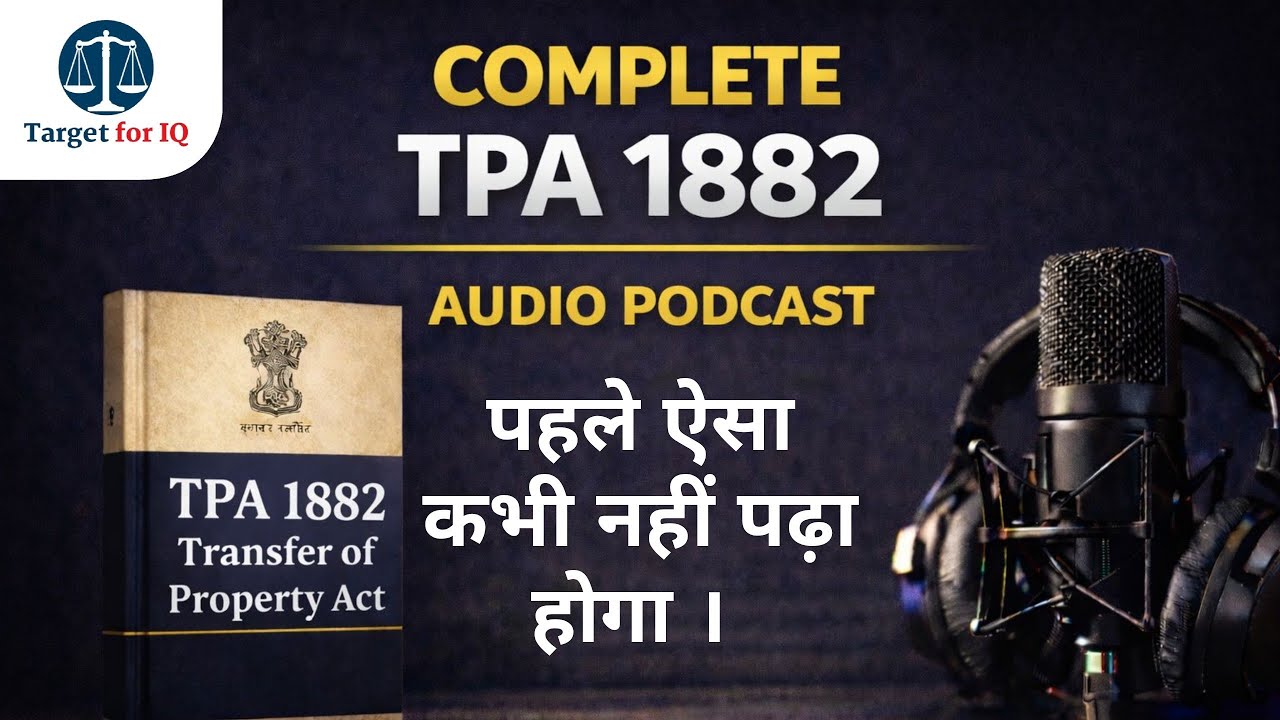 Transfer of Property Act 1882 Complete | TPA Audio Podcast | Judiciary Preparation